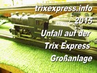 Trix Express, Unfall ohne Folgen