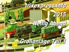 Trix Express, Großanlage Teil 1