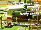Trix Express, Großanlage Teil 2