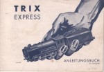Das Trix Express Anleitungsbuch 1940